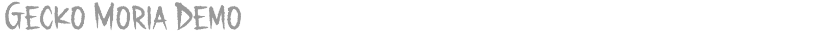 Gecko Moria font preview